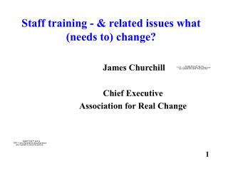 Staff training - &amp; related issues what (needs to) change?