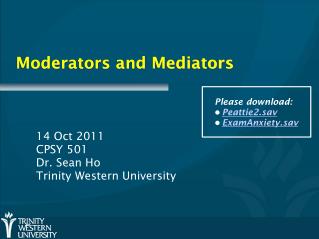 Moderators and Mediators