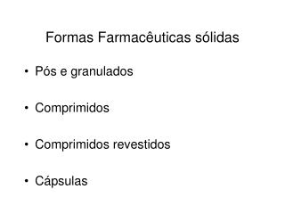 Formas Farmacêuticas sólidas