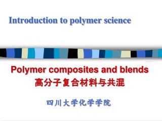 Introduction to polymer science