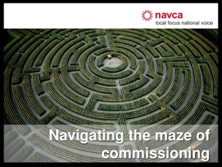 Navigating the maze of commissioning