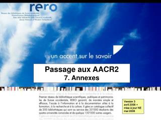 Passage aux AACR2 7. Annexes