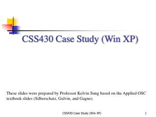 CSS430 Case Study (Win XP)