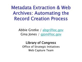 Metadata Extraction &amp; Web Archives: Automating the Record Creation Process