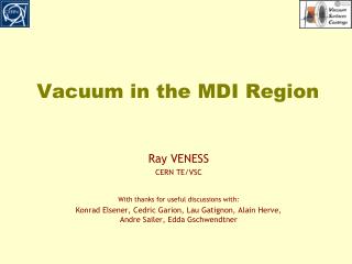 Vacuum in the MDI Region