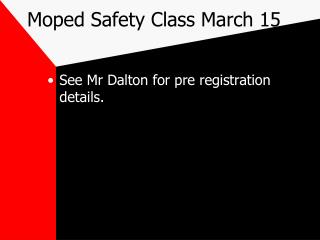 Moped Safety Class March 15