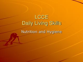 LCCE Daily Living Skills