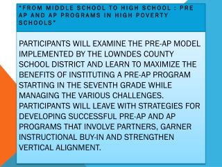 “From Middle School to High School : Pre AP and AP Programs in High Poverty Schools”