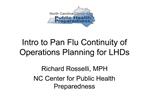 Intro to Pan Flu Continuity of Operations Planning for LHDs