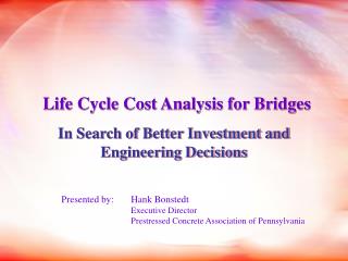 Life Cycle Cost Analysis for Bridges