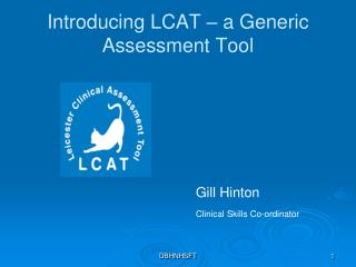 Introducing LCAT – a Generic Assessment Tool
