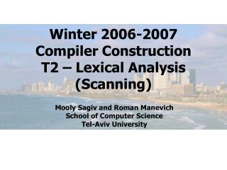 Winter 2006-2007 Compiler Construction T2 – Lexical Analysis (Scanning)