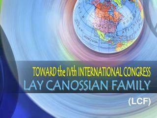 TOWARD the IVth INTERNATIONAL CONGRESS