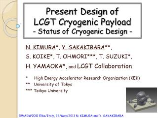 Present Design of LCGT Cryogenic Payload - Status of Cryogenic Design -