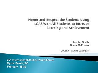 Honor and Respect the Student: Using LCAS With All Students to Increase Learning and Achievement