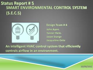 SMART ENVIRONMENTAL CONTROL SYSTEM (S.E.C.S)