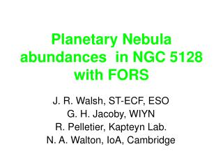 Planetary Nebula abundances in NGC 5128 with FORS