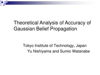 Tokyo Institute of Technology, Japan Yu Nishiyama and Sumio Watanabe