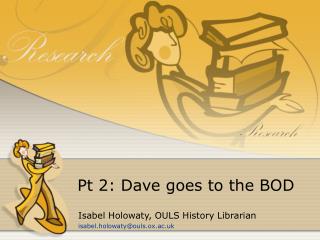 Pt 2: Dave goes to the BOD