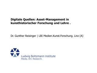 Digitale Quellen : Asset-Management in kunsthistorischer Forschung und Lehre .