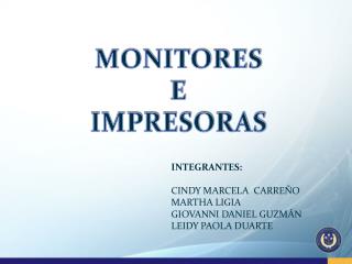 MONITORES E IMPRESORAS