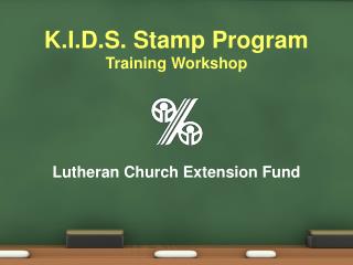 K.I.D.S. Stamp Program Training Workshop