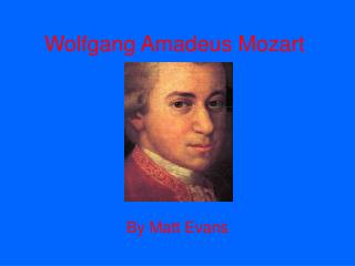 Wolfgang Amadeus Mozart