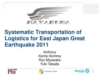 Systematic Transportation of Logistics for East Japan Great Earthquake 2011