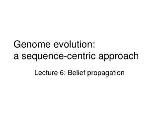 Genome evolution: a sequence-centric approach