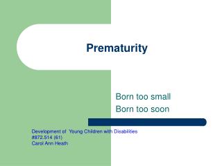 Prematurity