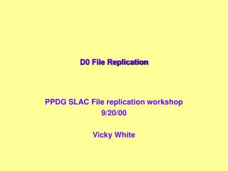 D0 File Replication