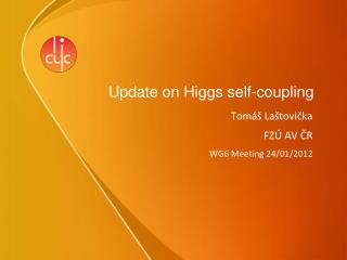 Update on Higgs self-coupling
