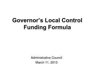 Governor’s Local Control Funding Formula