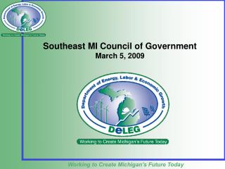 Southeast MI Council of Government March 5, 2009