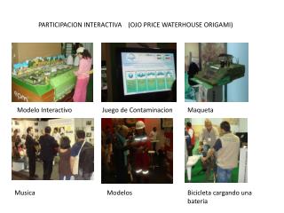 PARTICIPACION INTERACTIVA (OJO PRICE WATERHOUSE ORIGAMI)