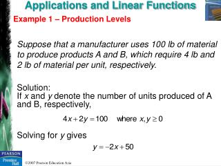 Applications and Linear Functions Example 1 – Production Levels
