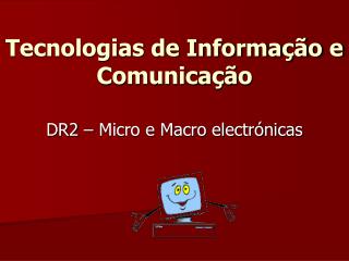 Tecnologias de Informação e Comunicação