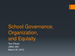 School Governance, Organization, and Equlaity