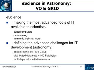 eScience in Astronomy: 					VO &amp; GRID