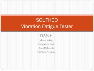 SOUTHCO Vibration Fatigue Tester