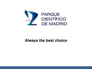 Always the best choice