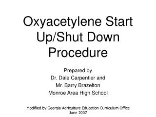 Oxyacetylene Start Up/Shut Down Procedure