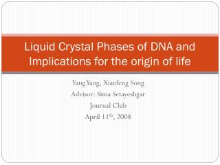 Liquid Crystal Phases of DNA and Implications for the origin of life