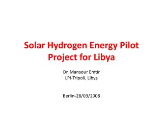 Solar Hydrogen Energy Pilot Project for Libya