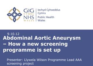 Abdominal Aortic Aneurysm – How a new screening programme is set up