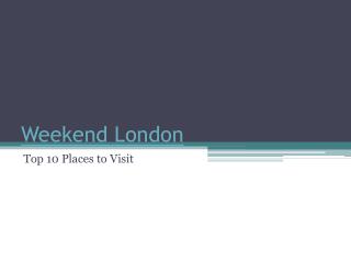 Weekend London - london.tileuropa.no