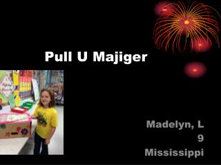 Pull U Majiger