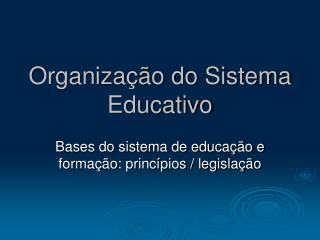 Organização do Sistema Educativo