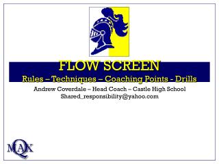 FLOW SCREEN Rules – Techniques – Coaching Points - Drills