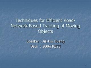 Techniques for Efficient Road-Network-Based Tracking of Moving Objects